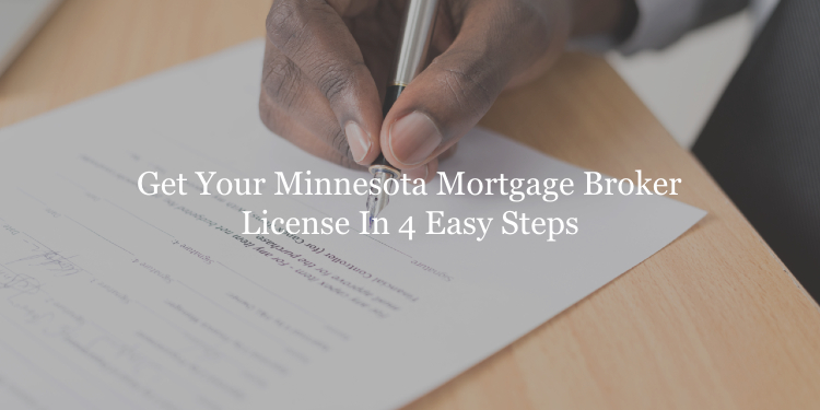 The Guide To Getting A Minnesota Mortgage Broker License